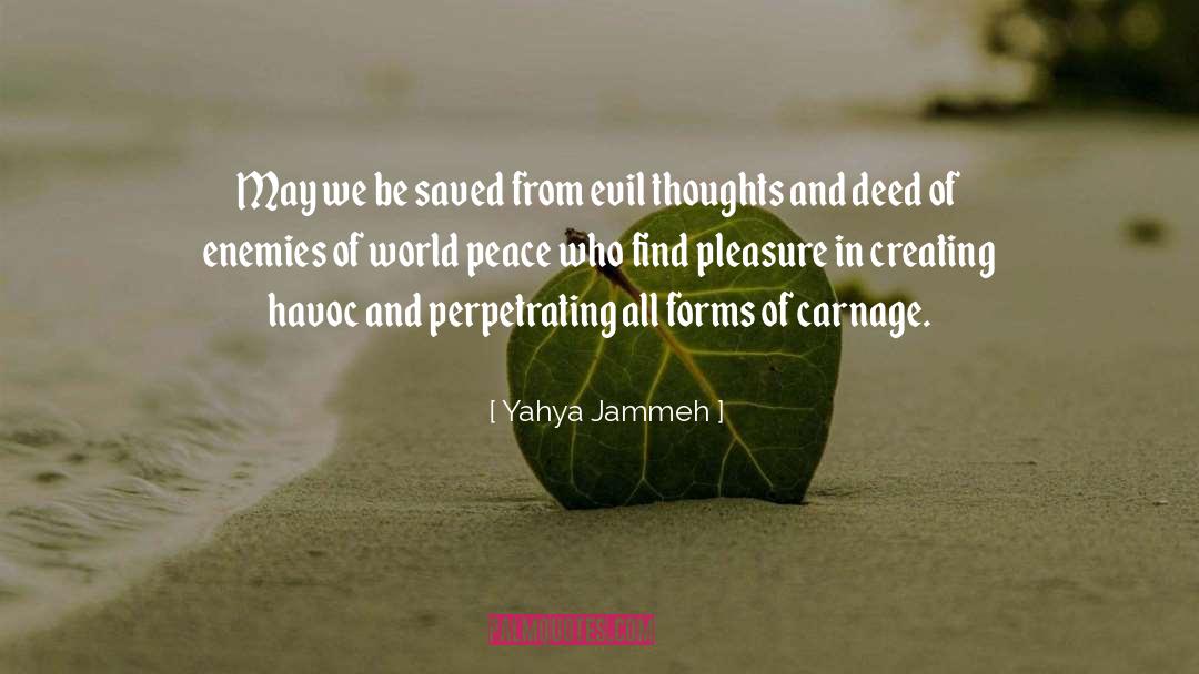 Carnage quotes by Yahya Jammeh