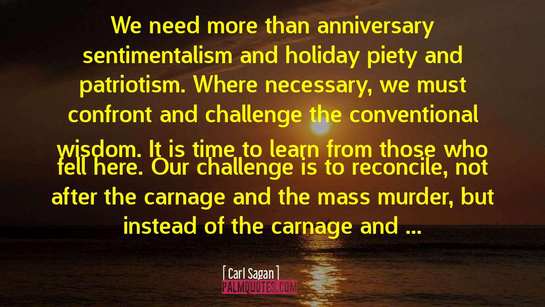 Carnage quotes by Carl Sagan