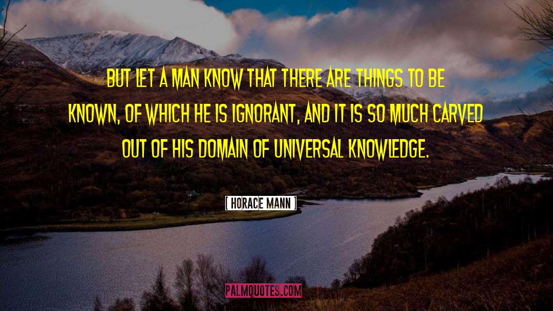 Carnal Knowledge quotes by Horace Mann