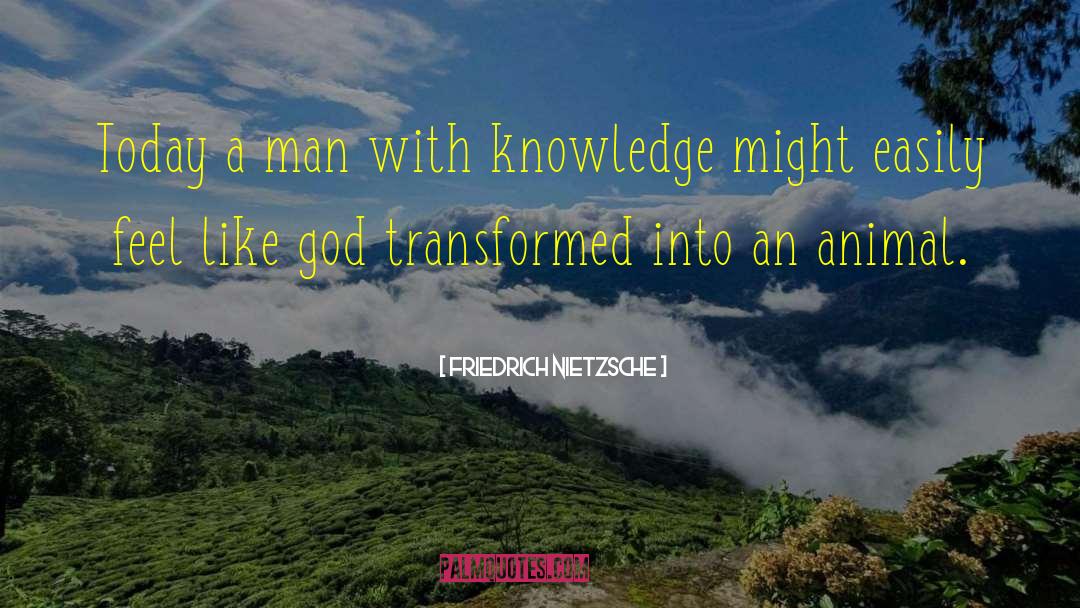 Carnal Knowledge quotes by Friedrich Nietzsche