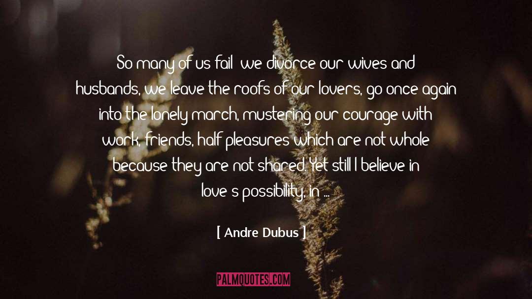 Carnal Pleasures quotes by Andre Dubus