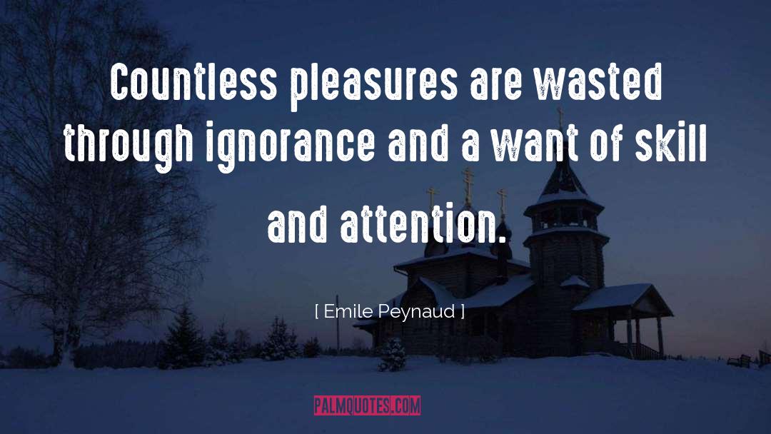 Carnal Pleasures quotes by Emile Peynaud