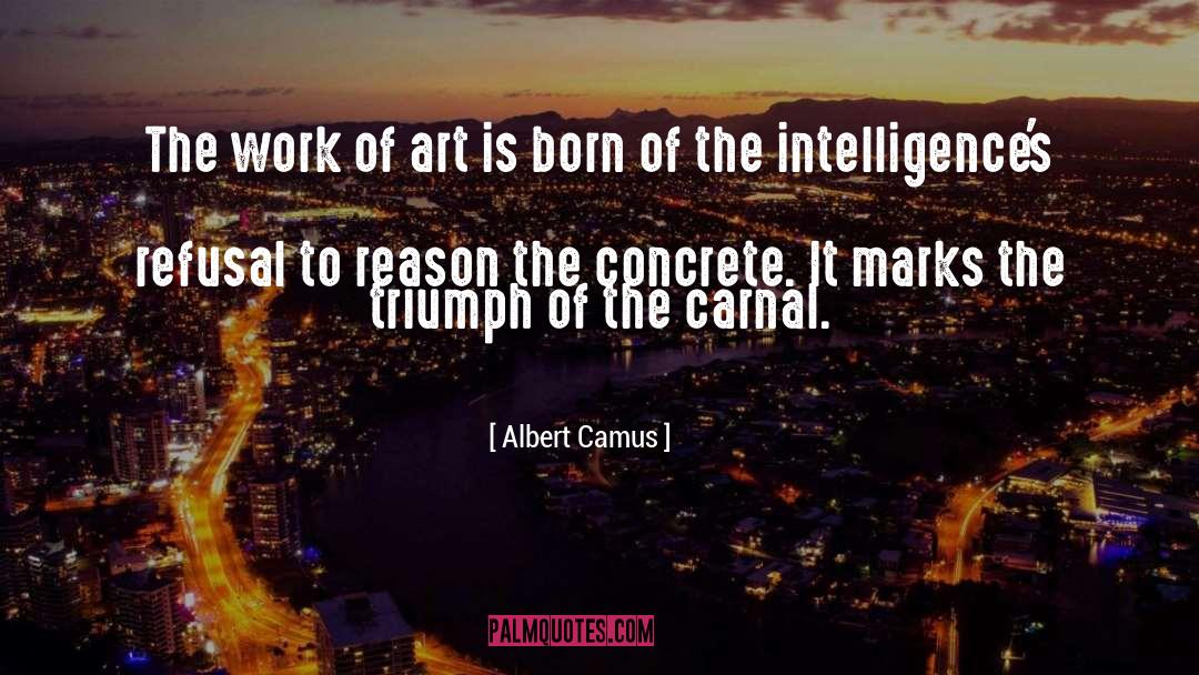 Carnal quotes by Albert Camus