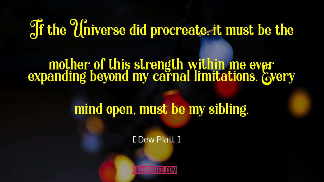 Carnal quotes by Dew Platt