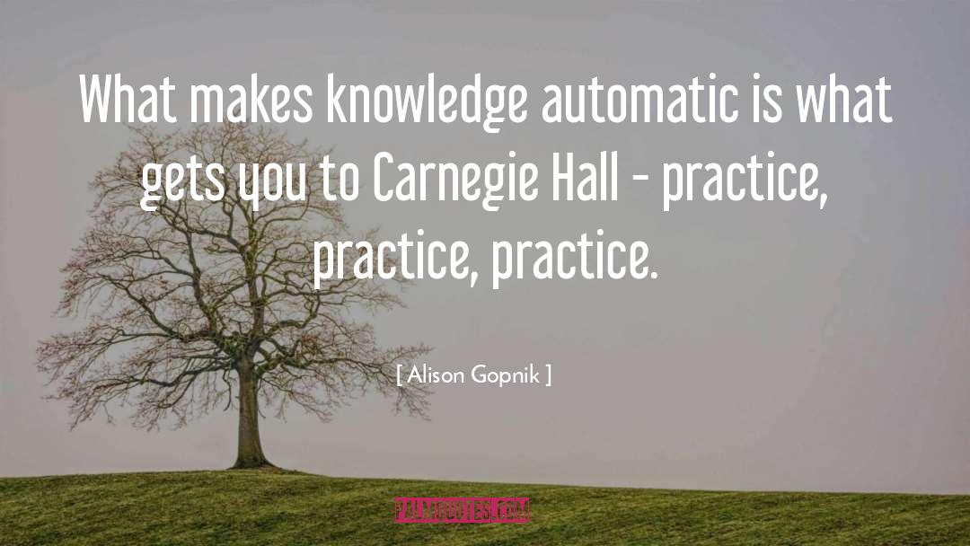 Carnegie Hall quotes by Alison Gopnik