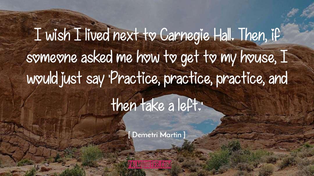 Carnegie Hall quotes by Demetri Martin