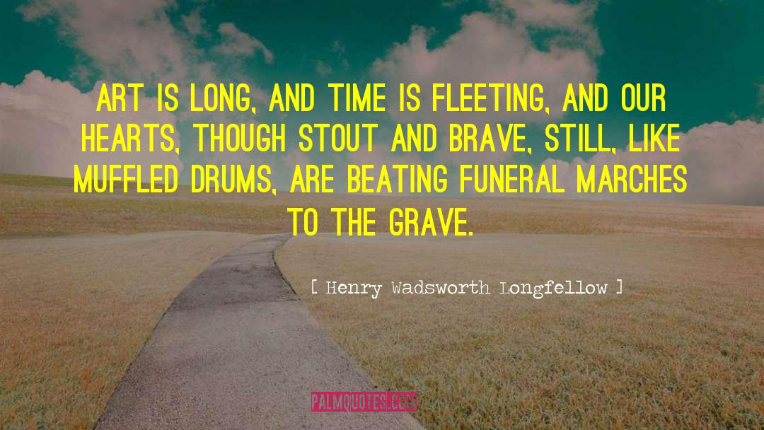 Carnesale Funeral quotes by Henry Wadsworth Longfellow