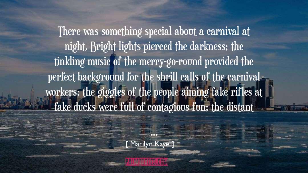 Carnival quotes by Marilyn Kaye