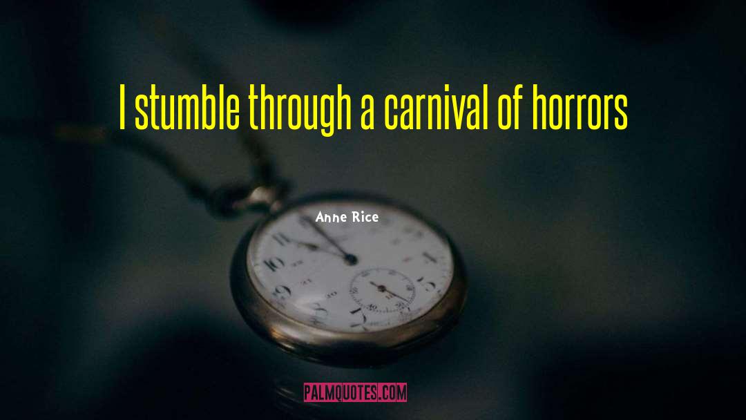 Carnival quotes by Anne Rice