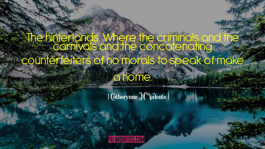 Carnivals quotes by Catherynne M Valente