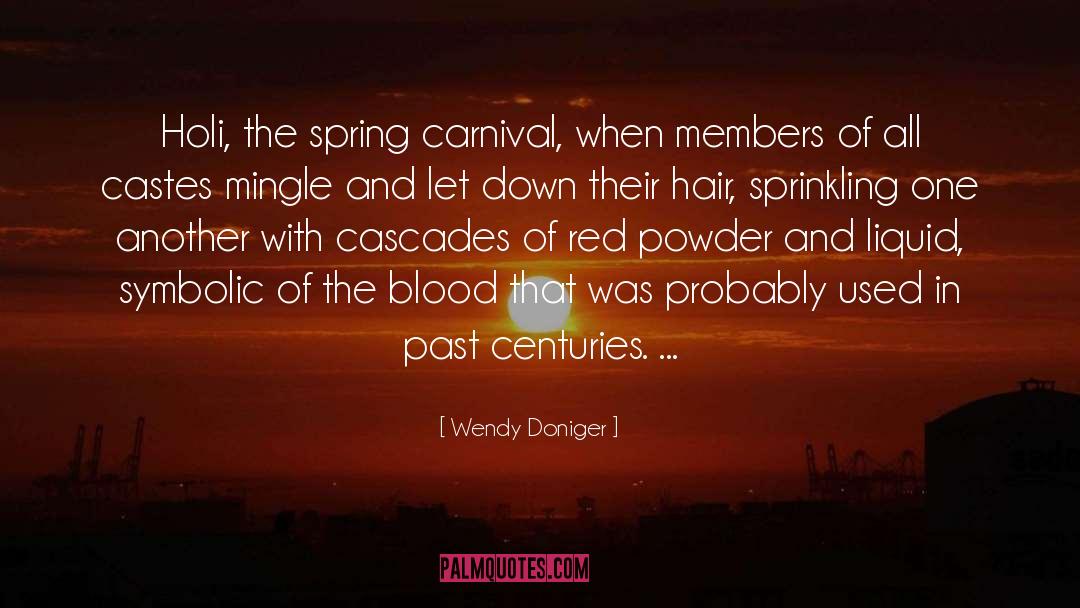 Carnivals quotes by Wendy Doniger