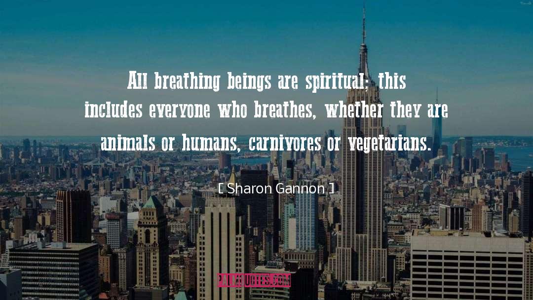 Carnivores quotes by Sharon Gannon