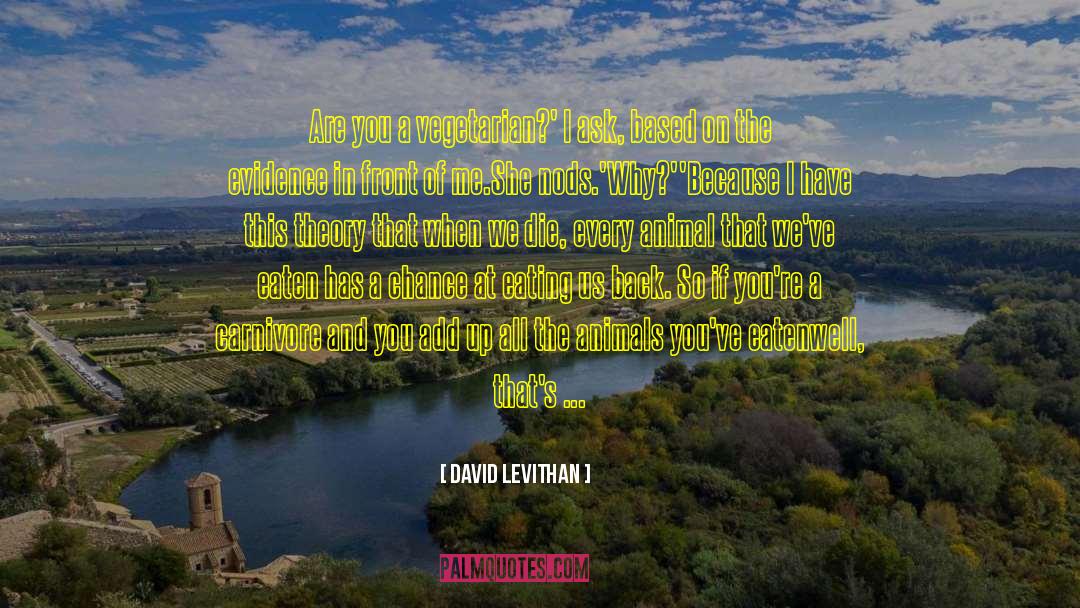 Carnivores quotes by David Levithan