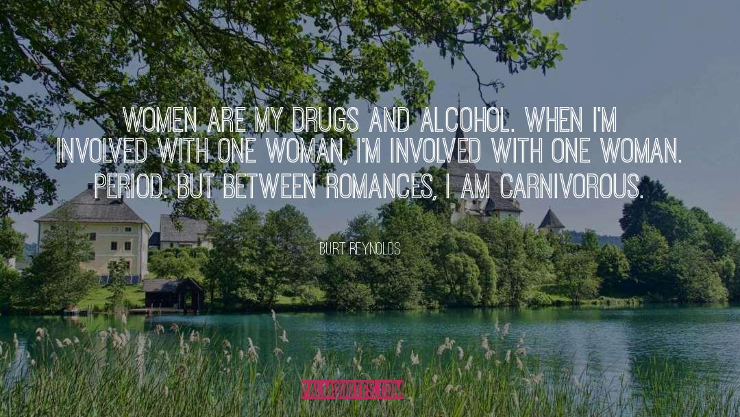 Carnivorous quotes by Burt Reynolds