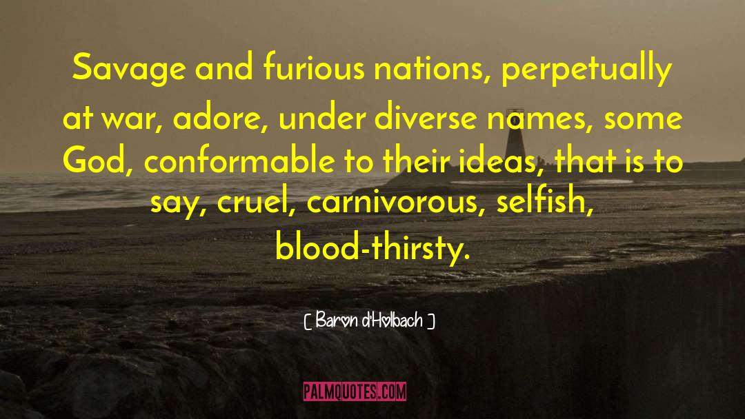 Carnivorous quotes by Baron D'Holbach