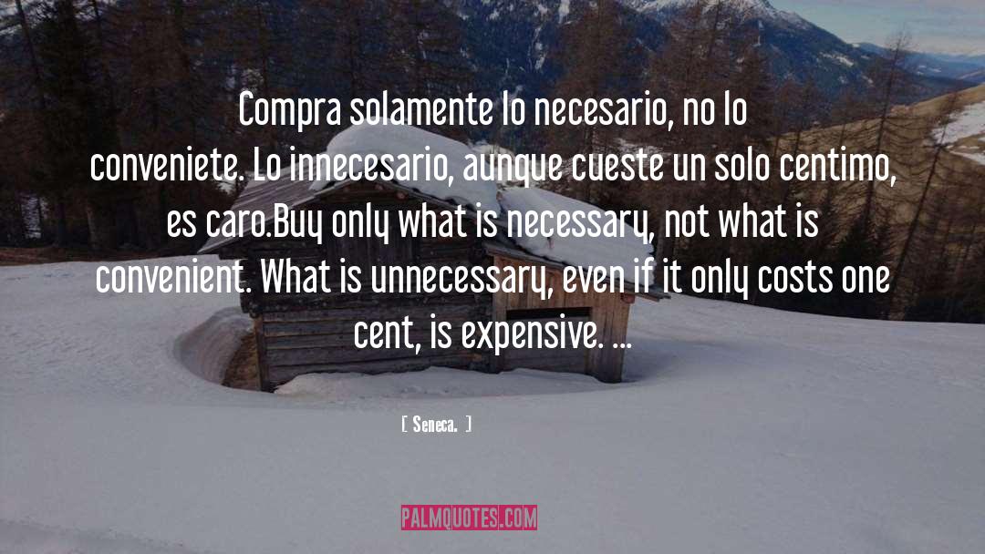 Caro quotes by Seneca.