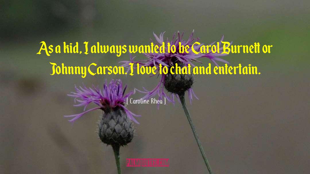 Carol Danvers quotes by Caroline Rhea