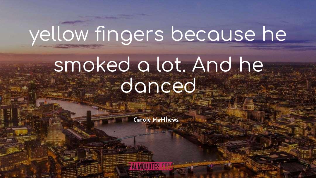 Carole Carlton quotes by Carole Matthews