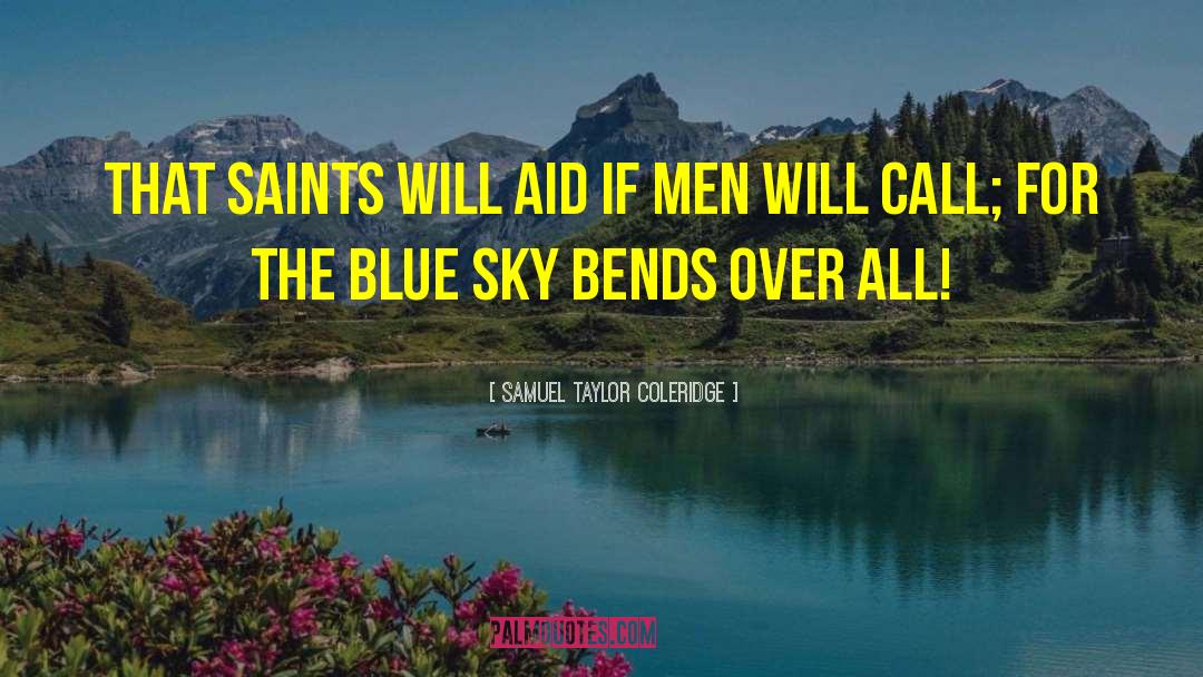 Carolina Blue quotes by Samuel Taylor Coleridge