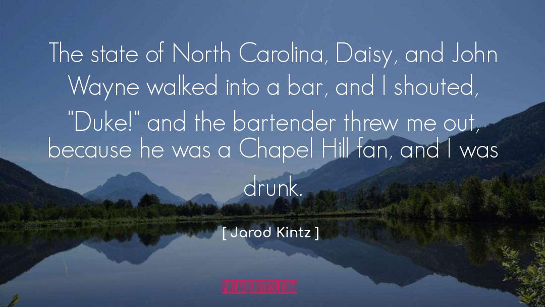 Carolina quotes by Jarod Kintz