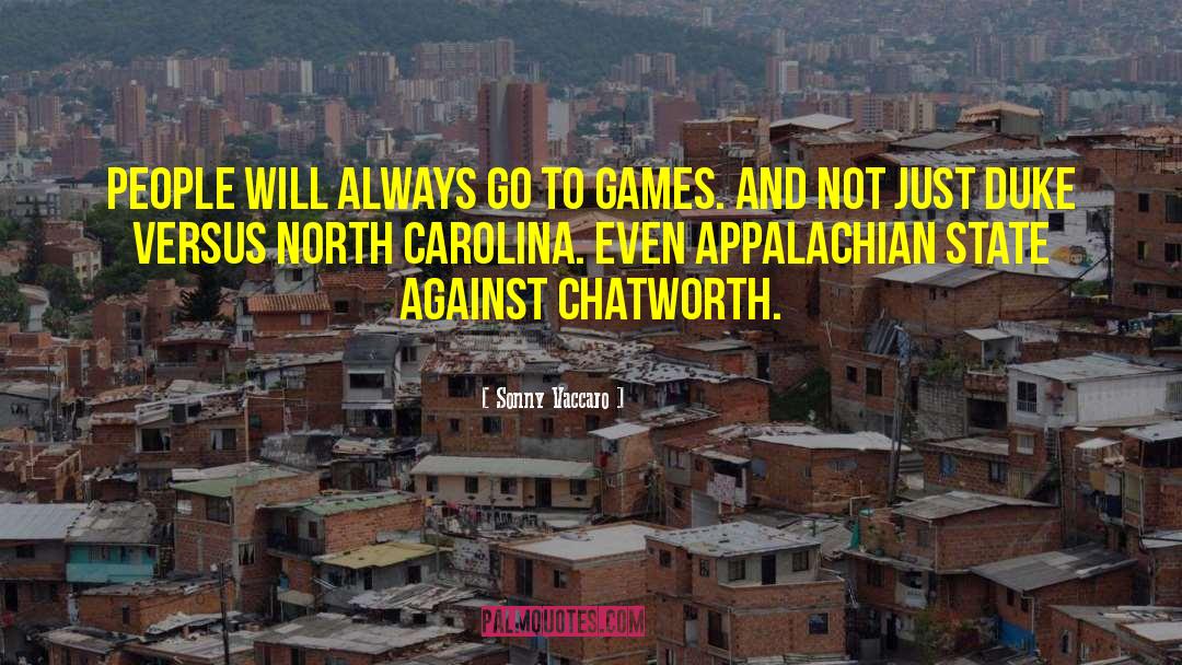 Carolina quotes by Sonny Vaccaro