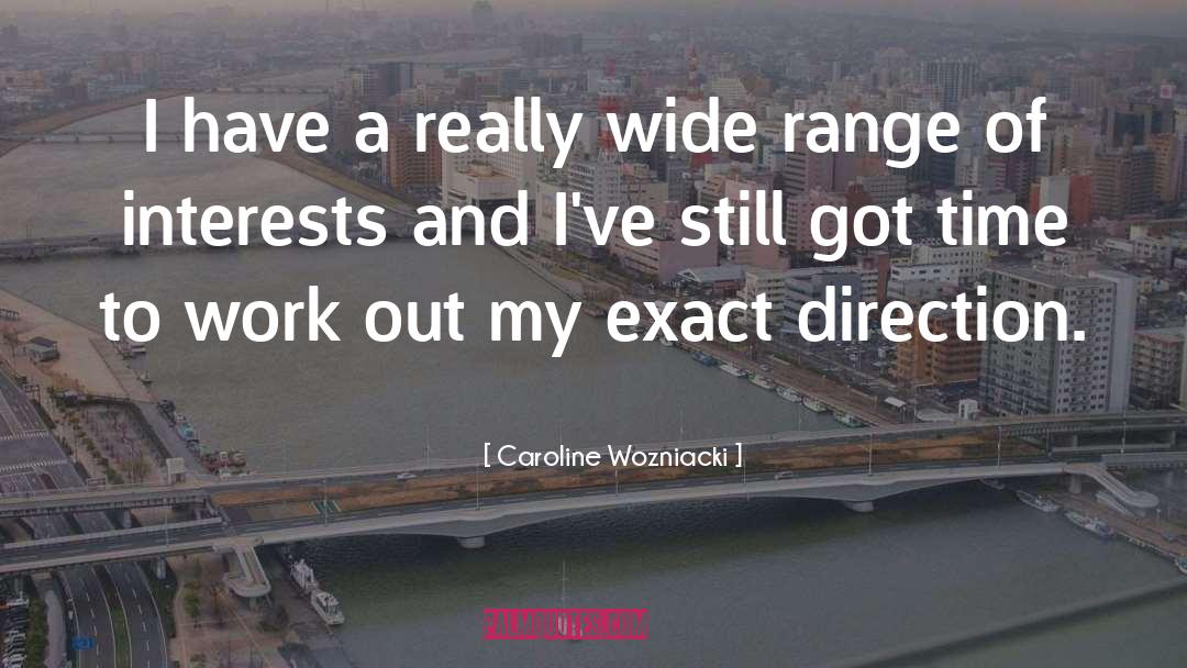 Caroline Bingley quotes by Caroline Wozniacki