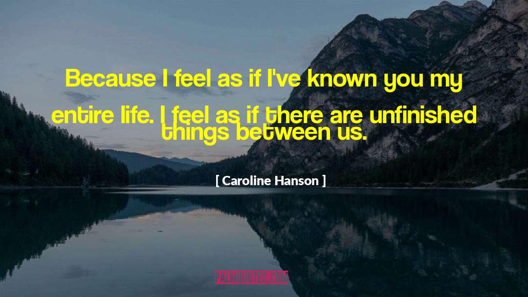 Caroline Hanson quotes by Caroline Hanson