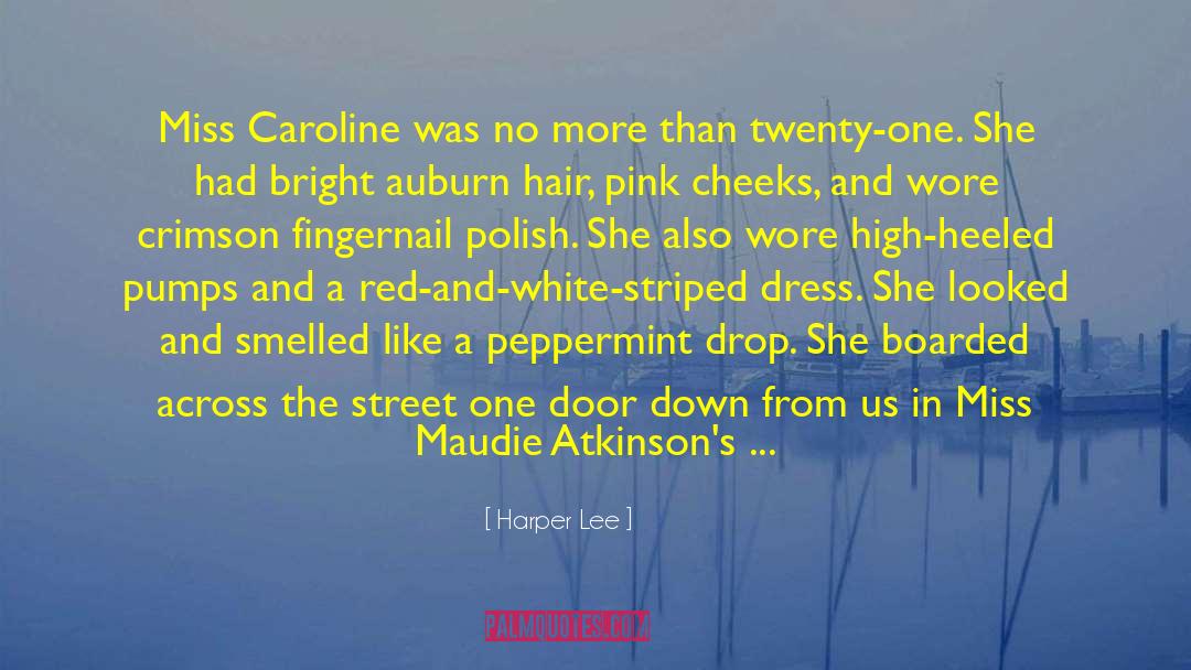 Caroline Mathers quotes by Harper Lee