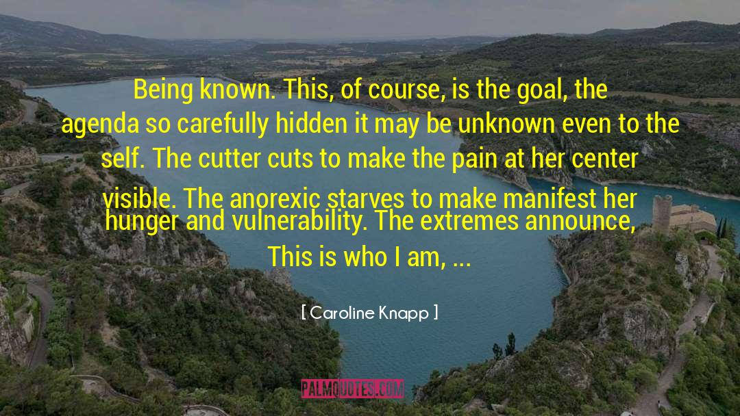 Caroline Merit quotes by Caroline Knapp