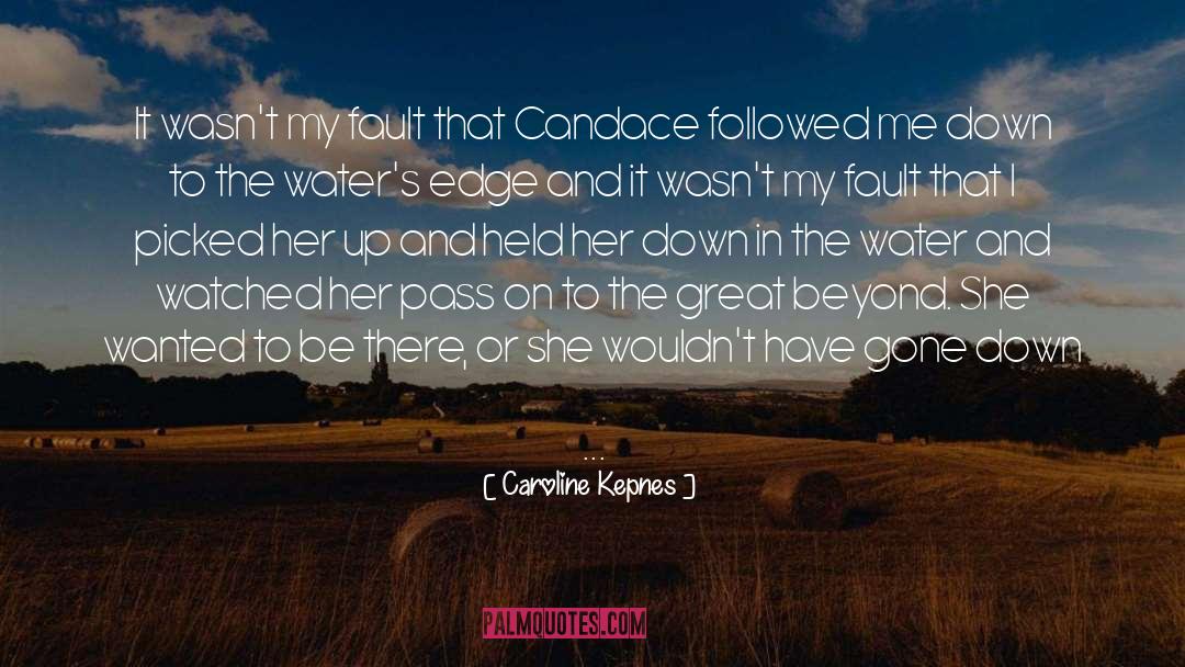 Caroline quotes by Caroline Kepnes