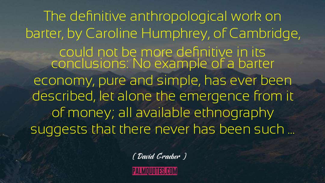 Caroline Sebastian quotes by David Graeber