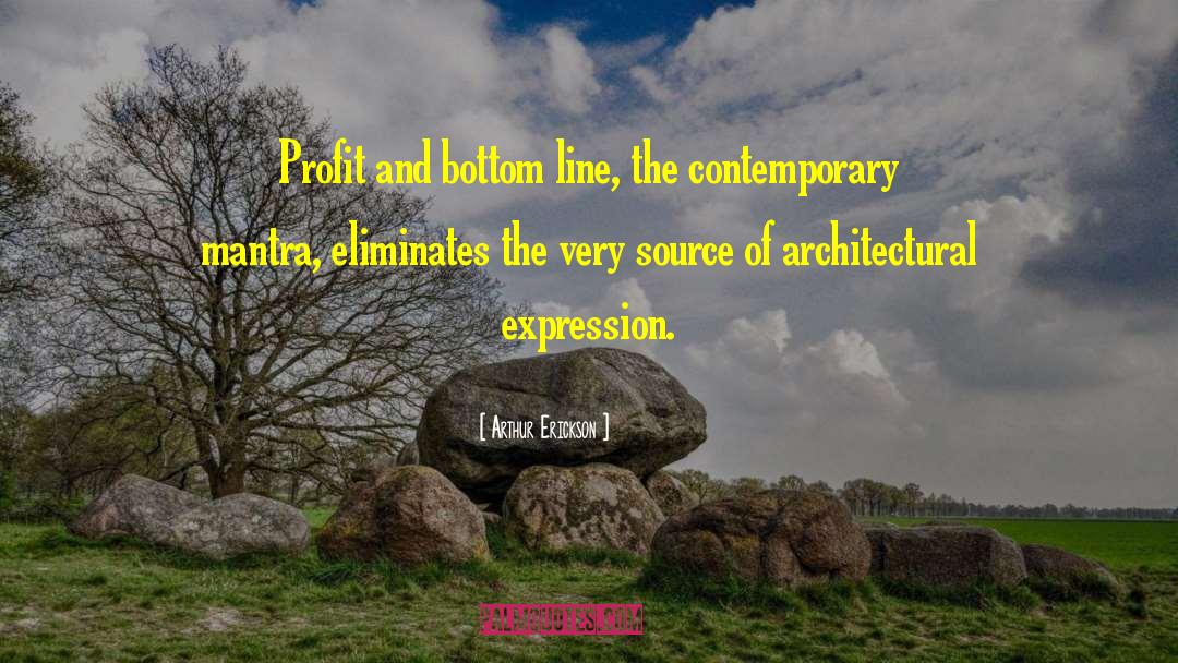 Carolly Erickson quotes by Arthur Erickson