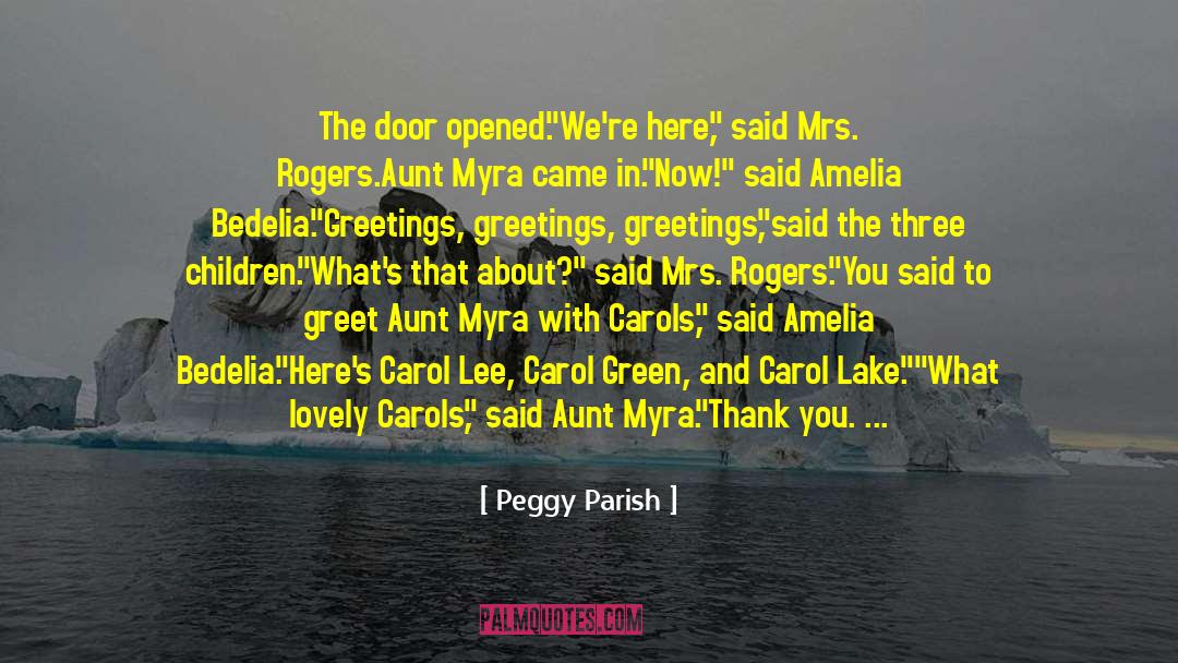Carols quotes by Peggy Parish