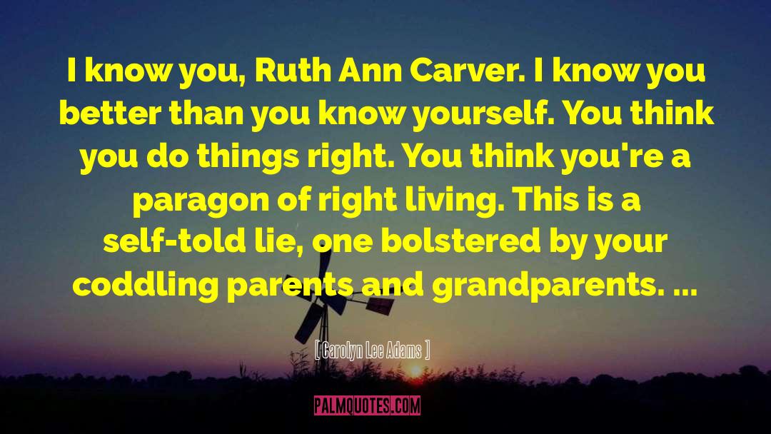 Carolyn Riker quotes by Carolyn Lee Adams