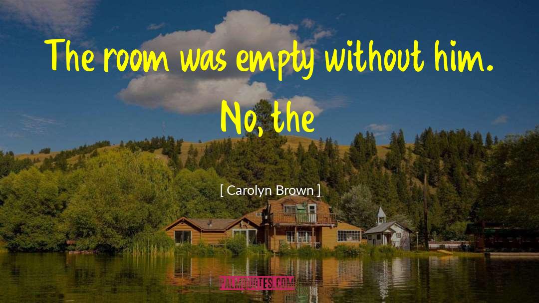 Carolyn Riker quotes by Carolyn Brown