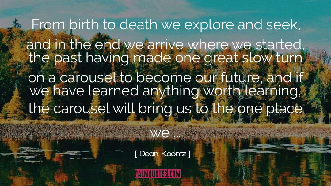 Carousel quotes by Dean Koontz