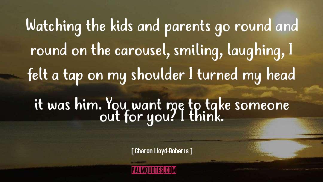 Carousel quotes by Charon Lloyd-Roberts