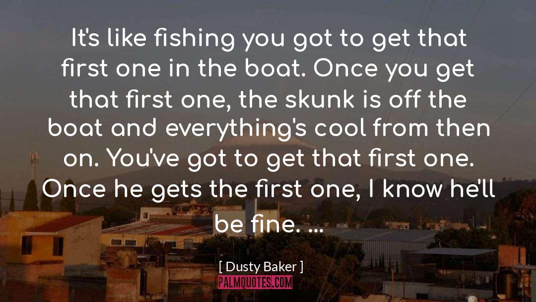 Carp Fishing quotes by Dusty Baker