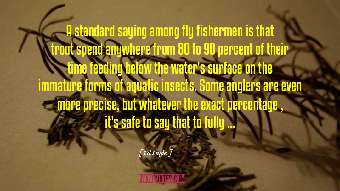 Carp Fishing quotes by Ed Engle