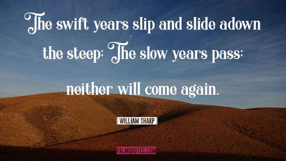 Carpe Diem quotes by William Sharp