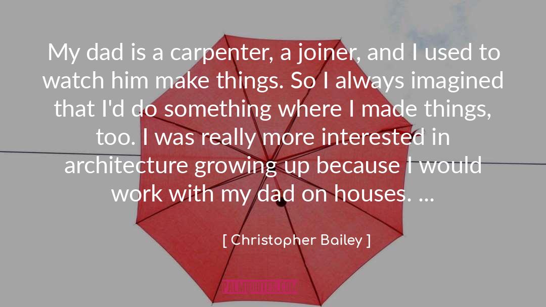 Carpenter quotes by Christopher Bailey