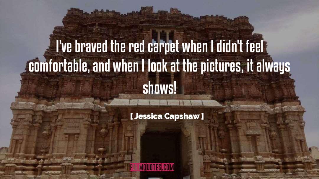 Carpet quotes by Jessica Capshaw