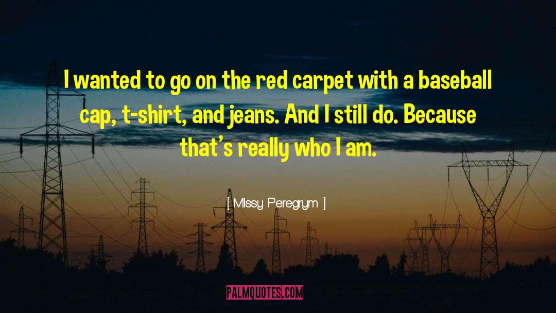 Carpet quotes by Missy Peregrym