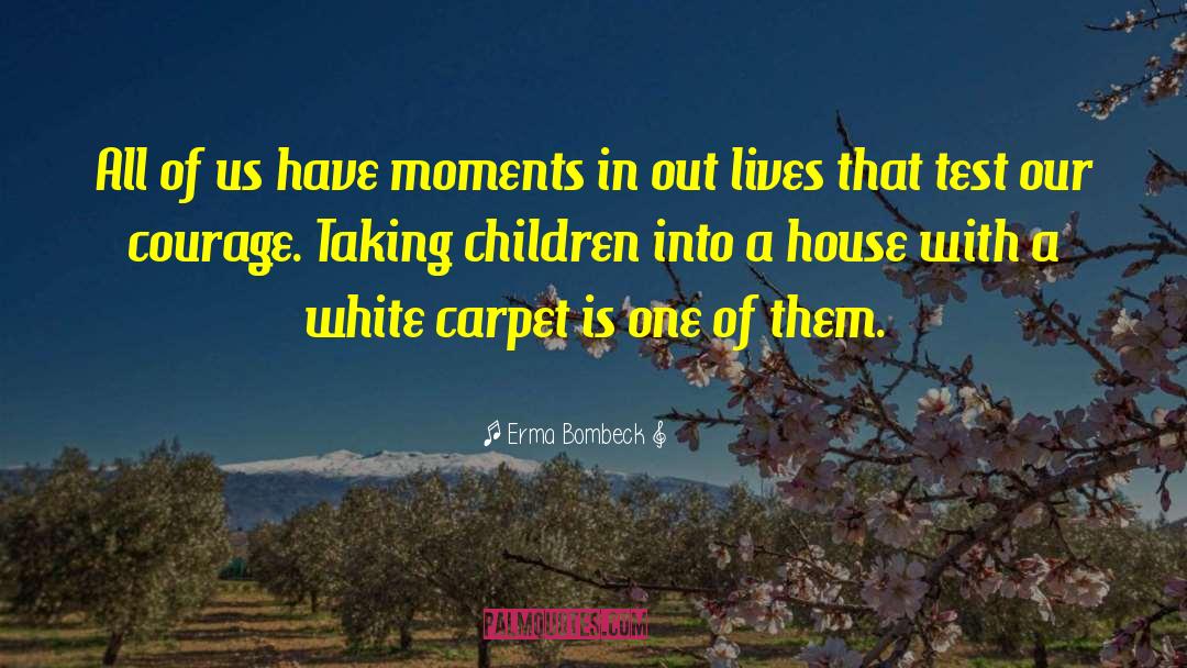 Carpet quotes by Erma Bombeck