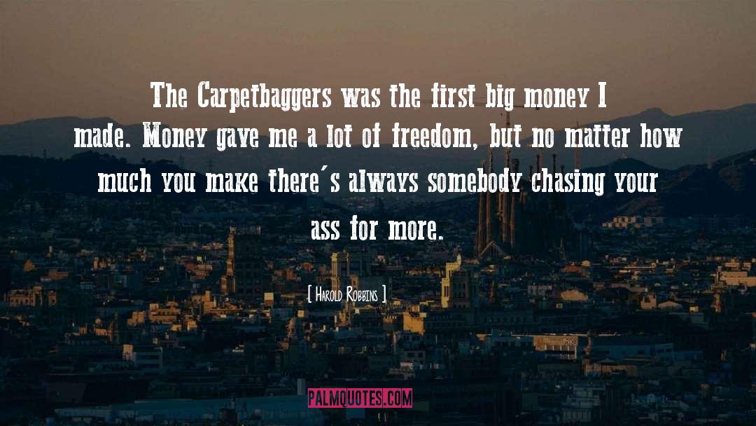 Carpetbaggers quotes by Harold Robbins