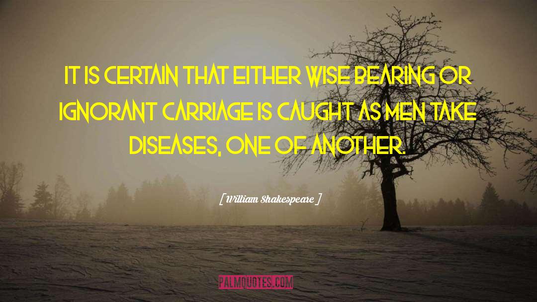 Carriages quotes by William Shakespeare