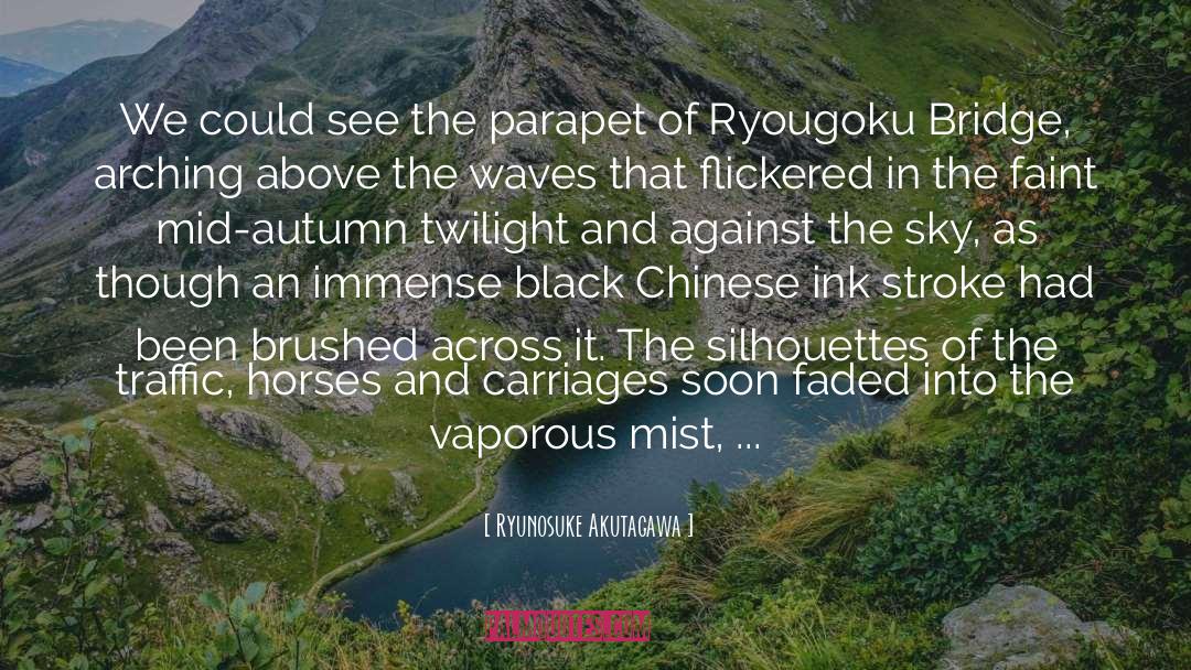 Carriages quotes by Ryunosuke Akutagawa