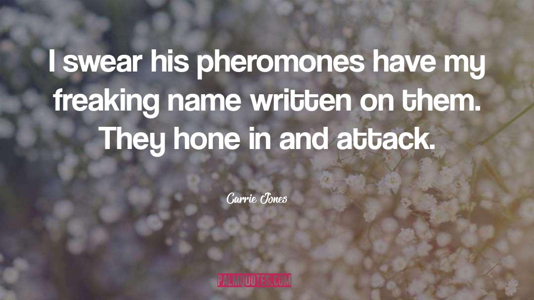 Carrie Jones Steven E Wedel quotes by Carrie Jones