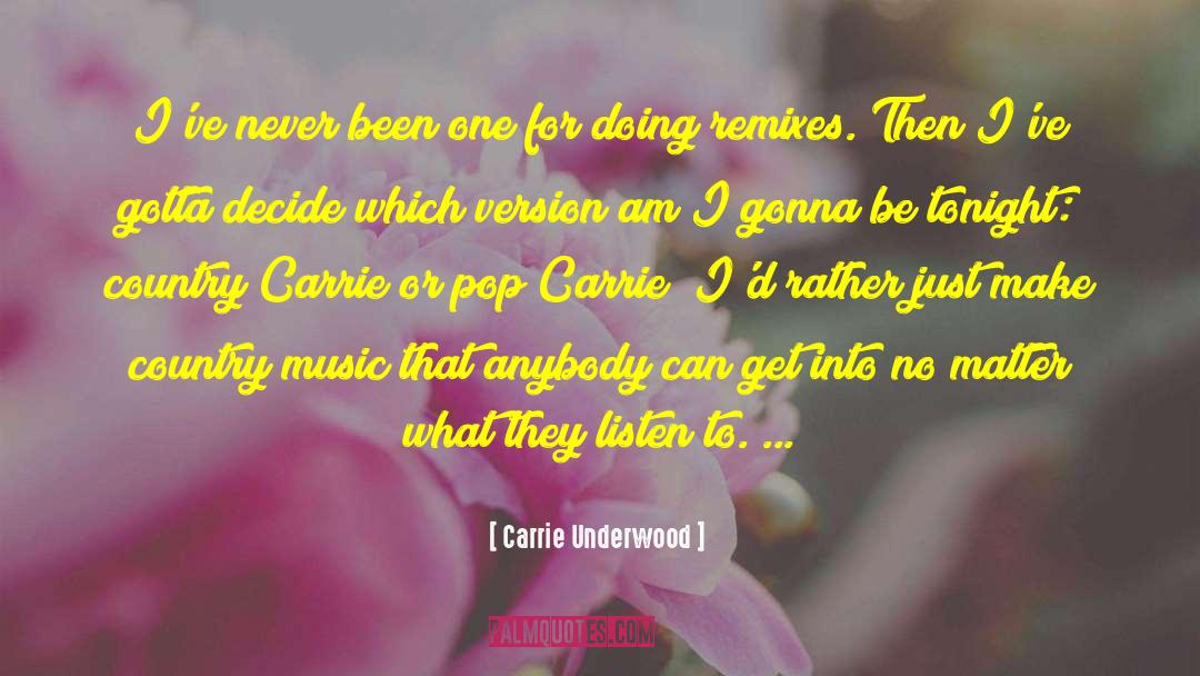 Carrie Newcomer quotes by Carrie Underwood