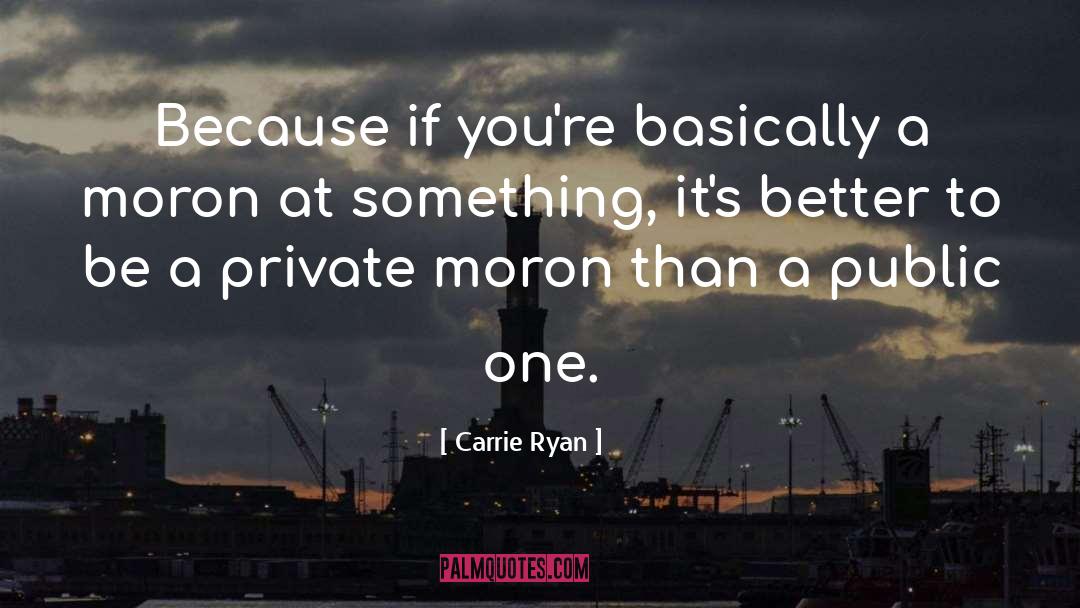 Carrie quotes by Carrie Ryan